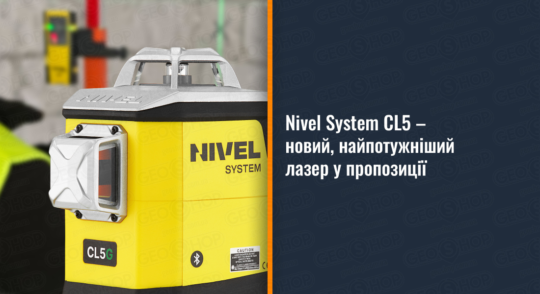 Nivel System CL5 – новий, найпотужніший лазер у пропозиції GEOSHOP Nivel System CL5 – новий, найпотужніший лазер у пропозиції GEOSHOP